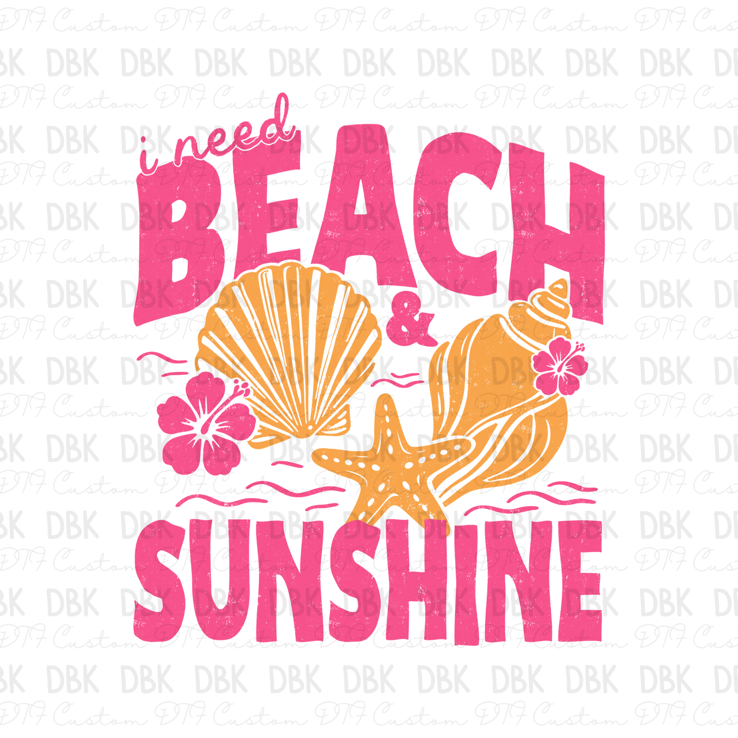 I need Beach & Sunshine DTF Transfer