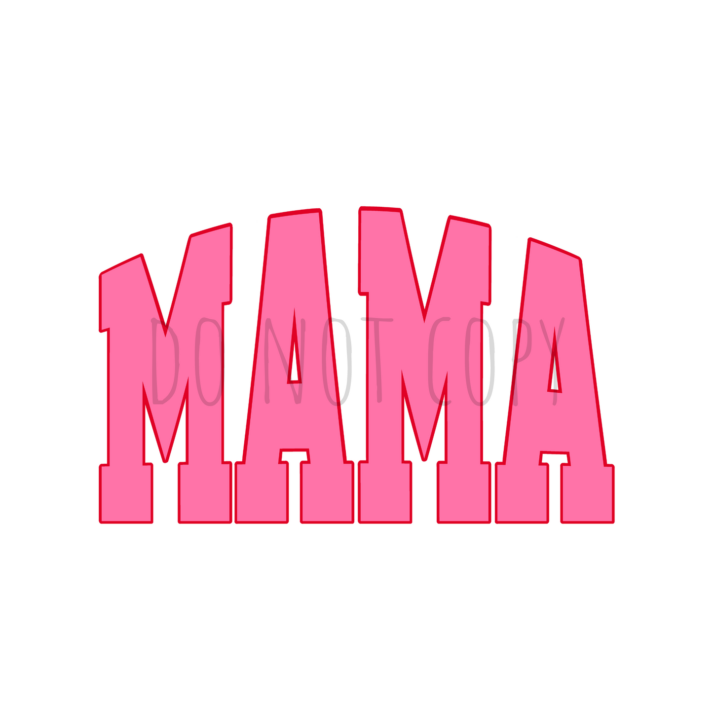 MAMA PINK DTF Transfer N152