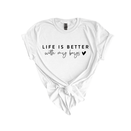 Life Is Better With My Boys DTF transfer