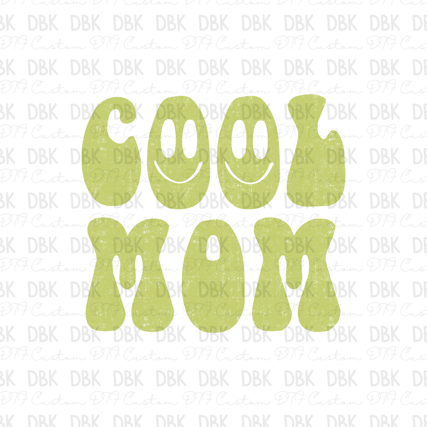 Cool Mom DTF Transfer