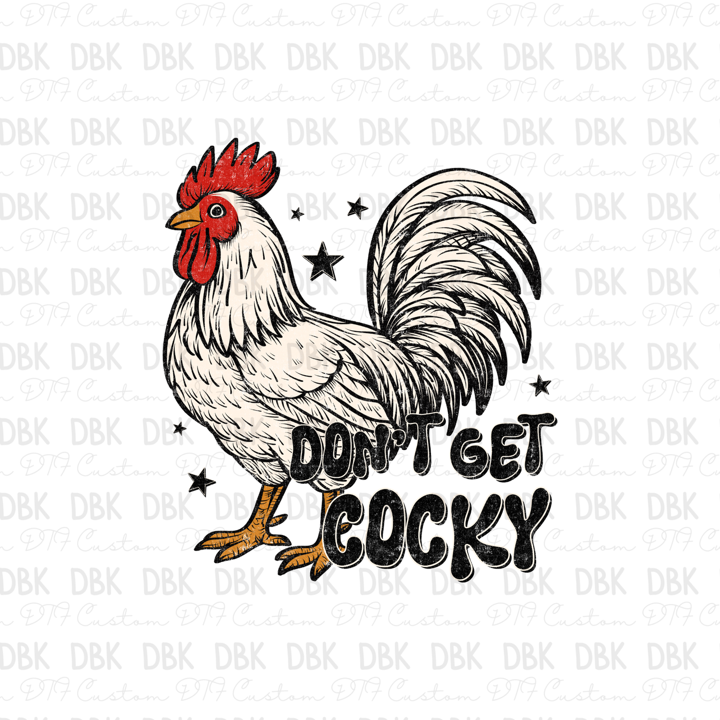 Don't get Cocky DTF Transfer
