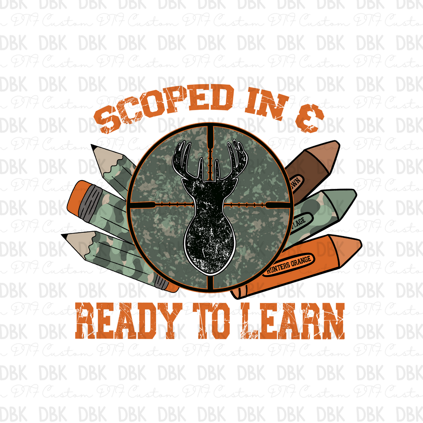 Scoped in & Ready to learn DTF Transfer A155