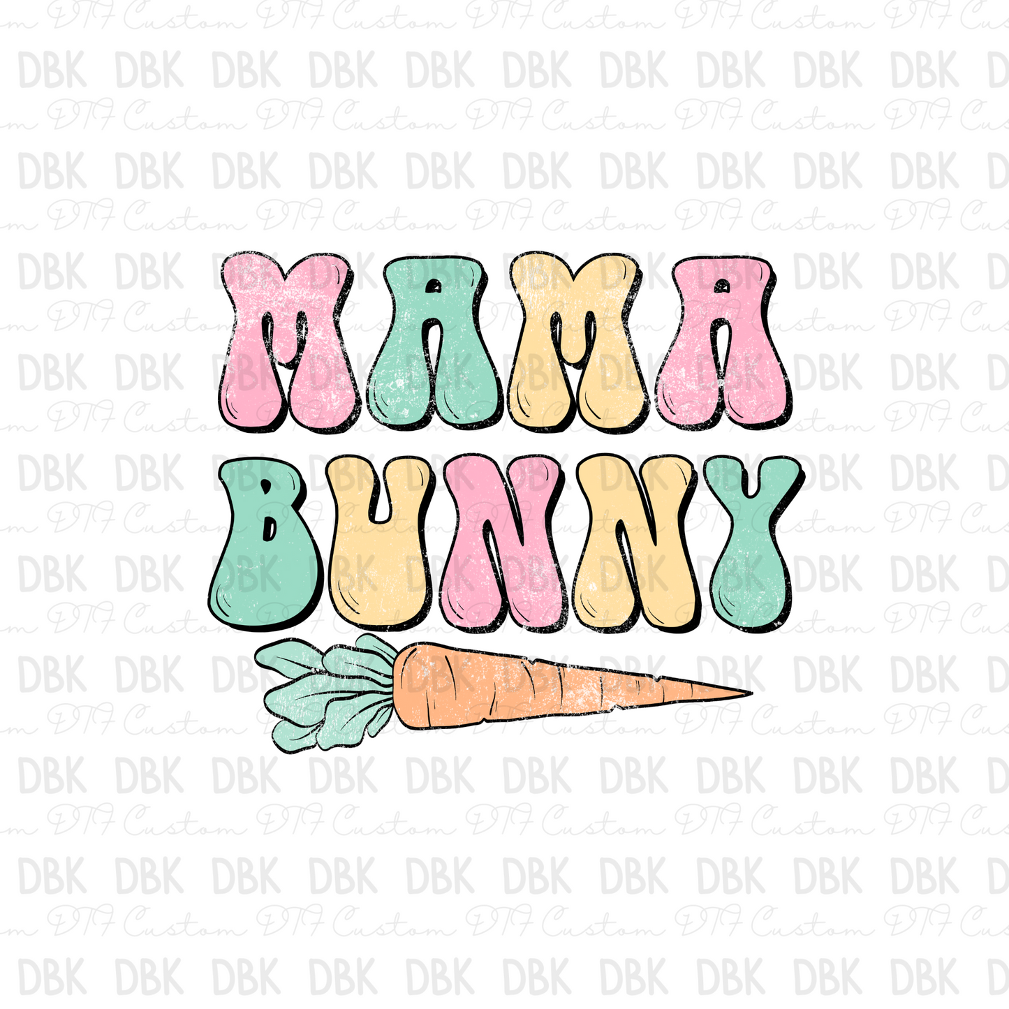 Mama Bunny DTF Transfer W55