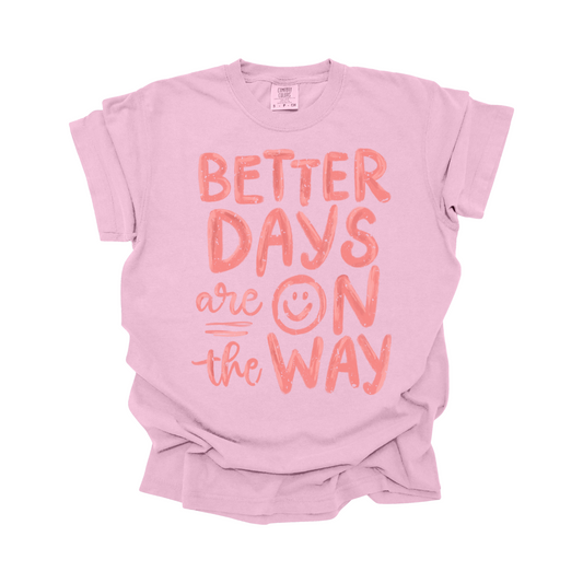 Better days are on the way DTF Transfer PINK