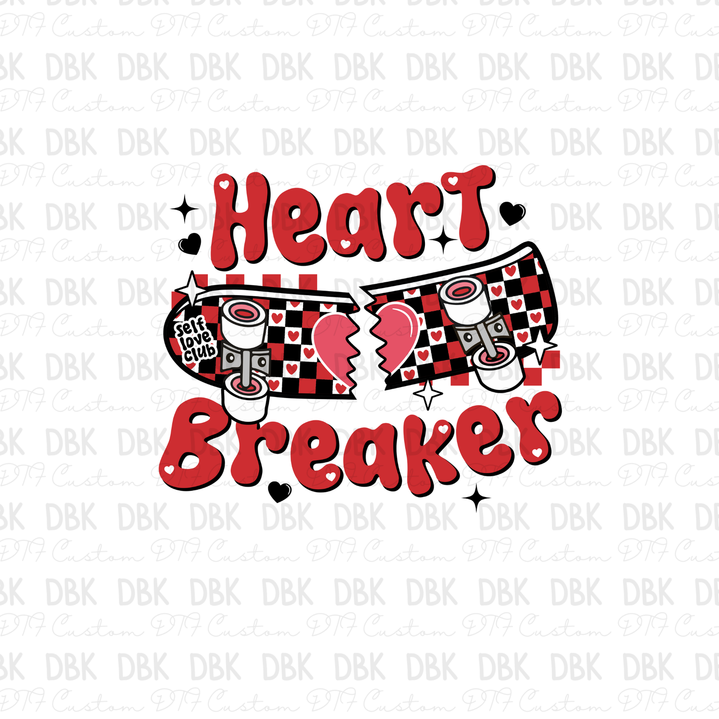 Heart Breaker DTF transfer