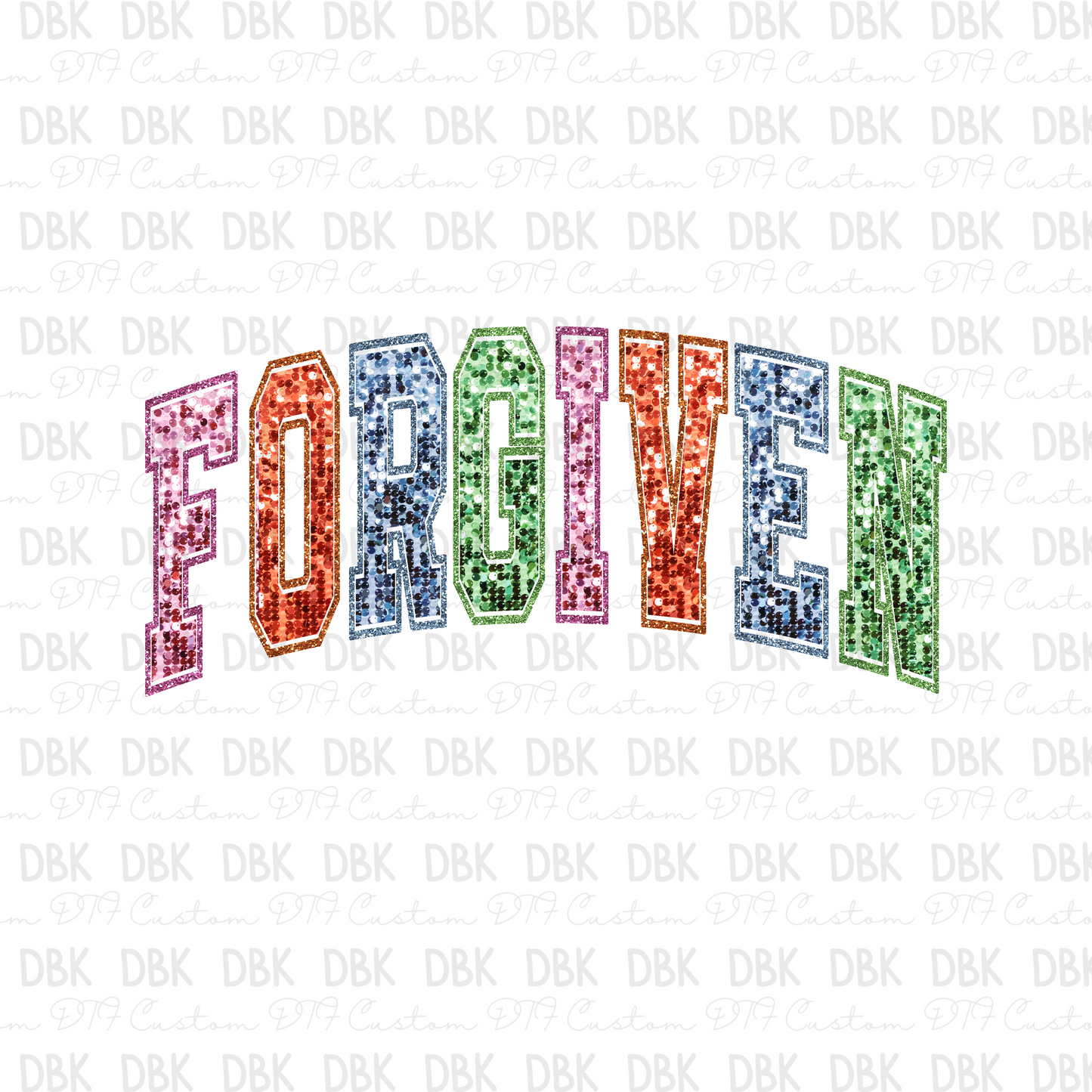 Forgiven glitter DTF transfer W7