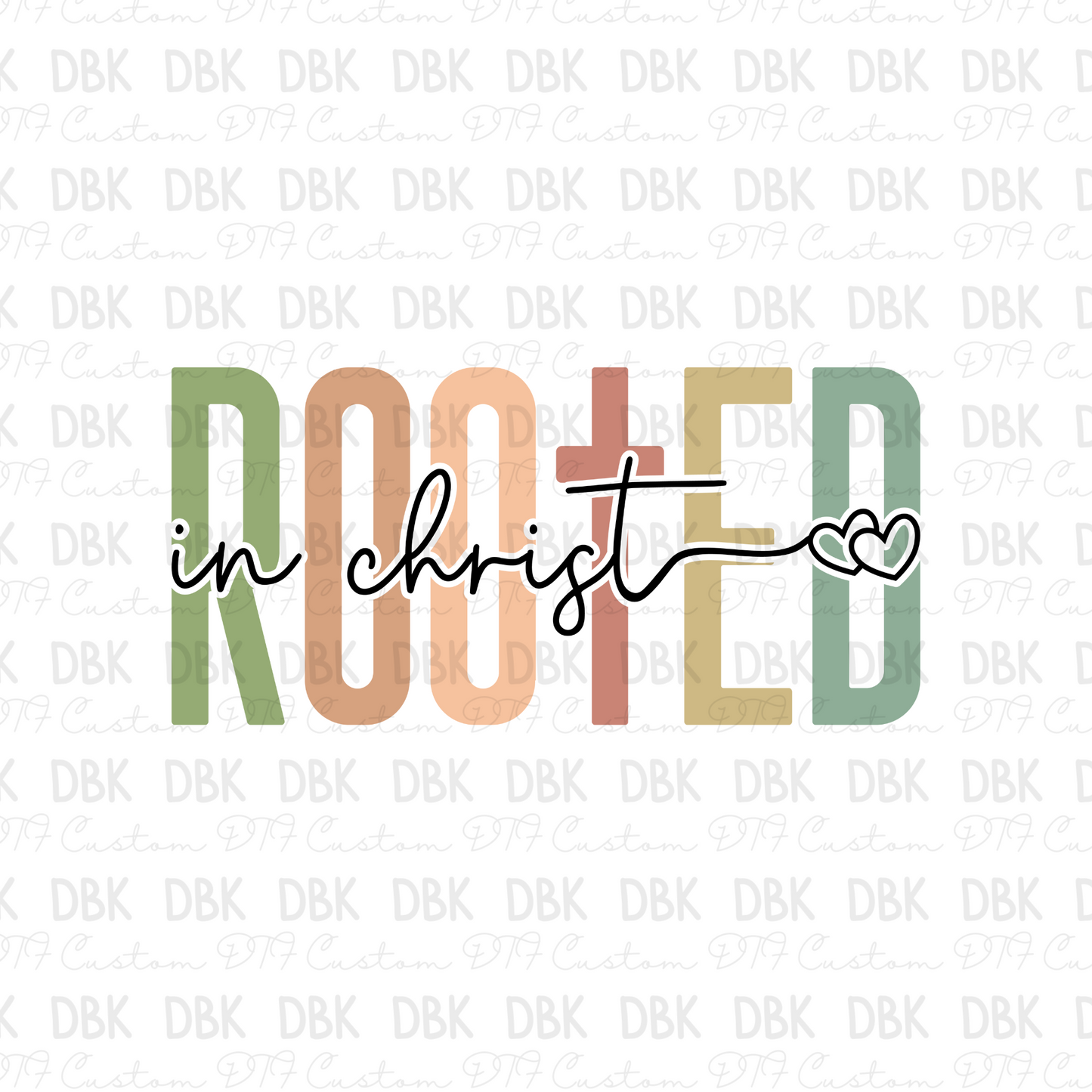 Rooted in Christ DTF Transfer FT119