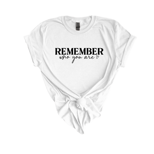 Rember who you are DTF transfer