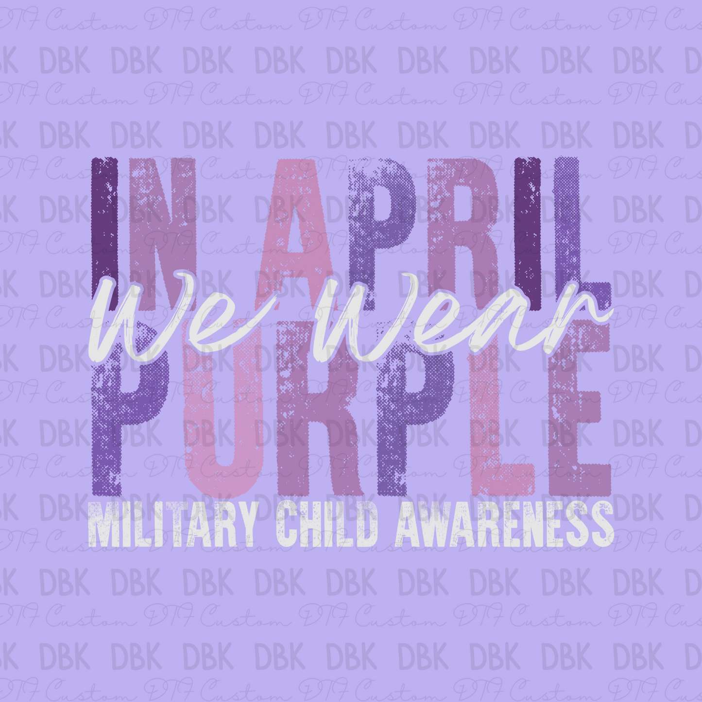 In April we wear purple DTF Transfer
