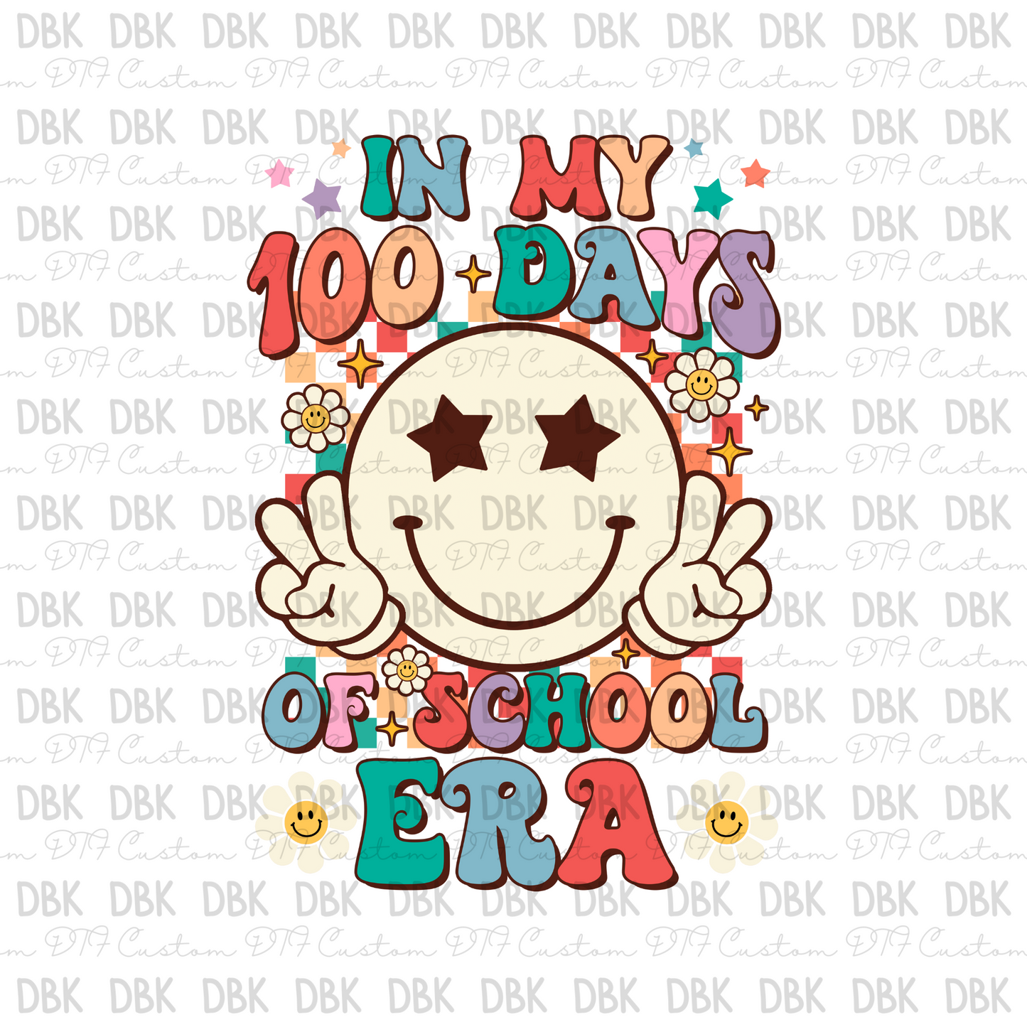 in my 100 days of school era DTF transfer A22