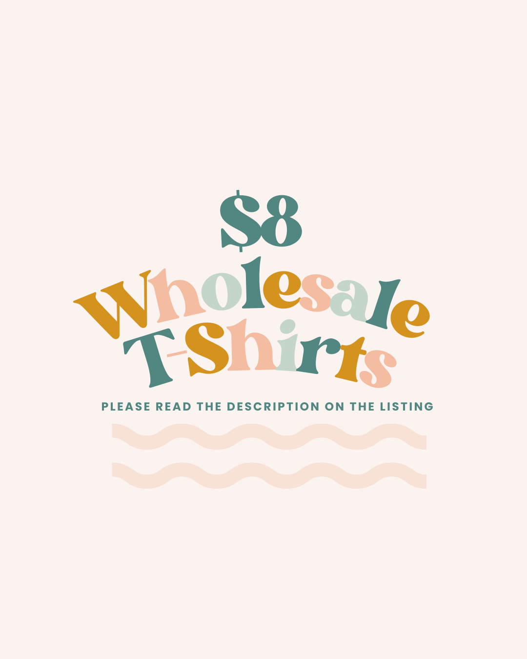 $8 WHOLESALE T-SHIRT (MUST READ DESCRIPTION)