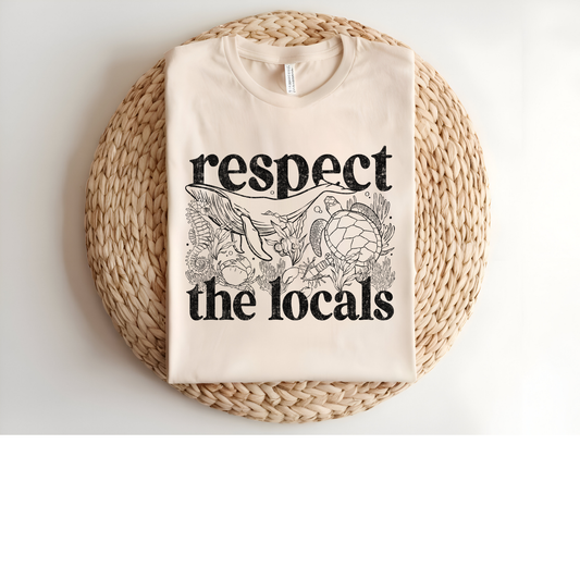 Respect the locals DTF Transfer BLACK