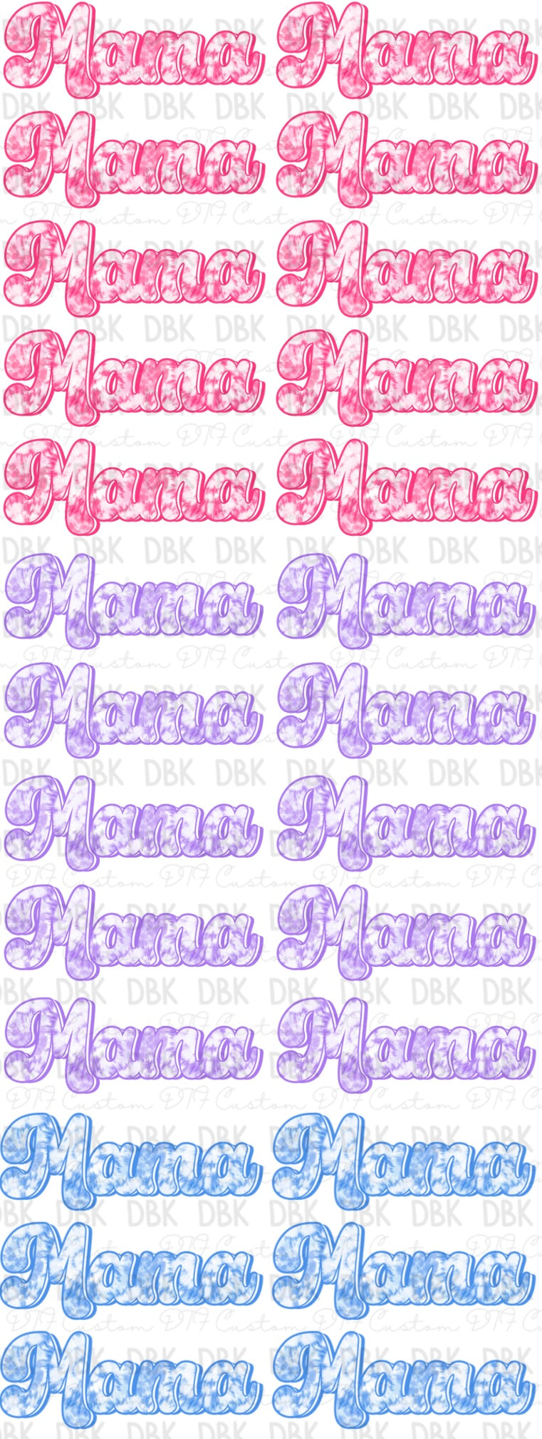 Tye-Dye Mama 60in Pre-Made Gang Sheet P72