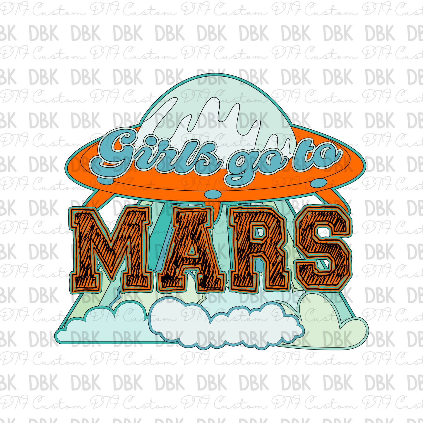 Girls go to Mars DTF transfer J11