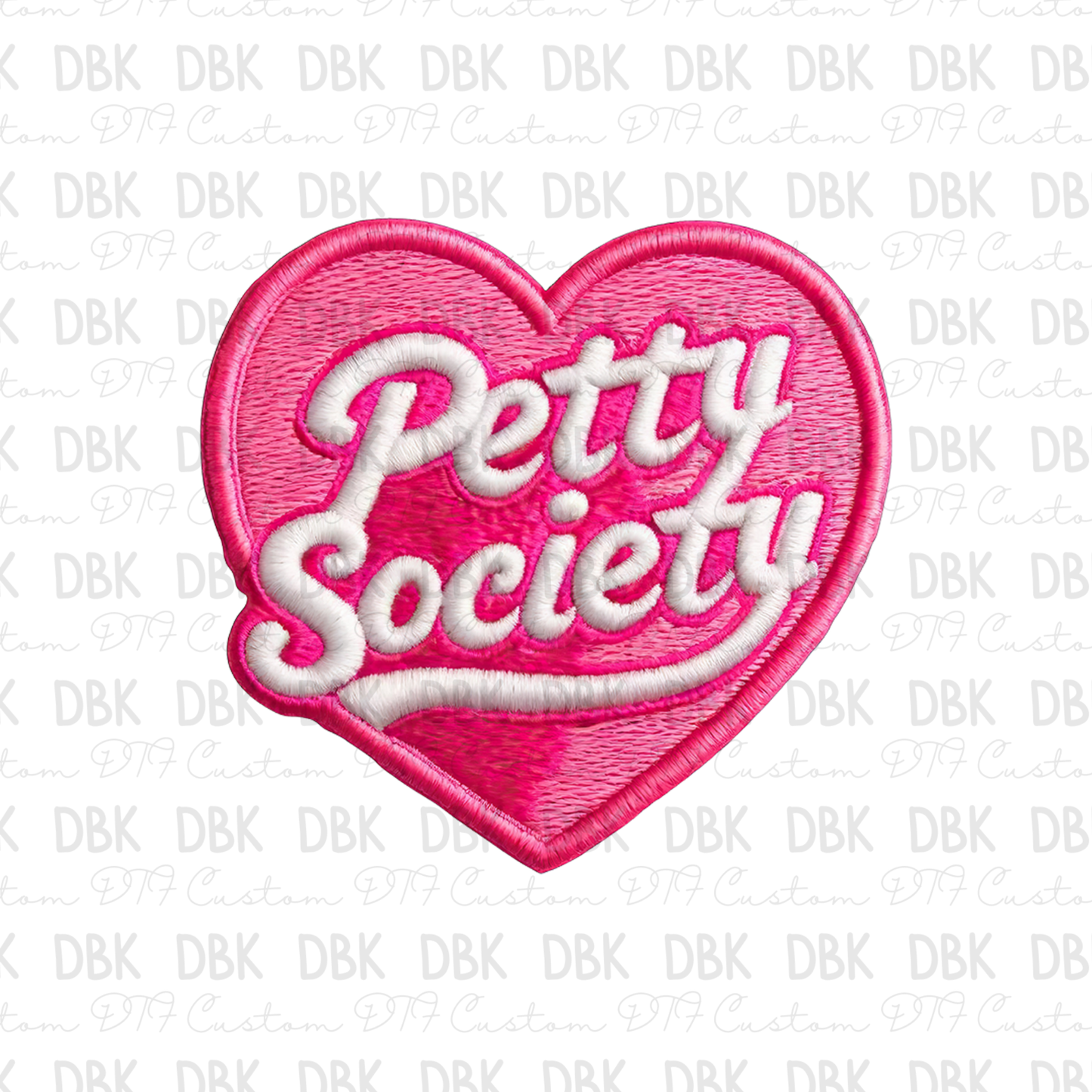 Pretty Society DTF transfer B7
