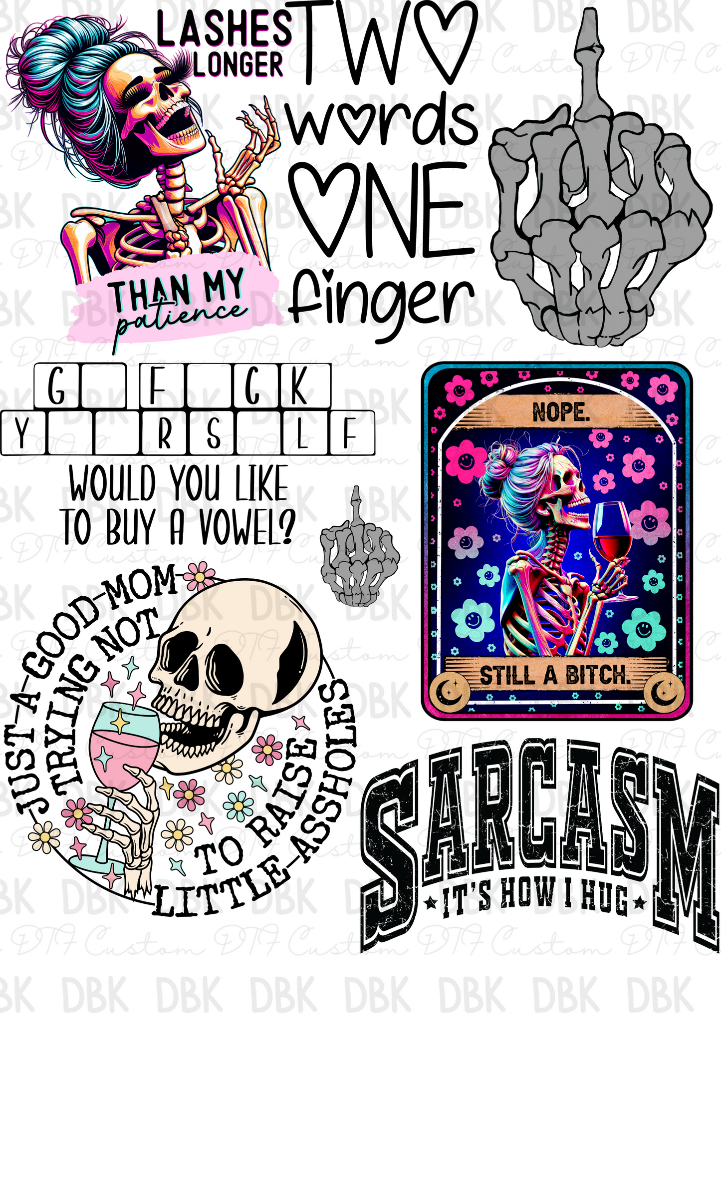 Sarcastic Pre-Made gang sheet P134