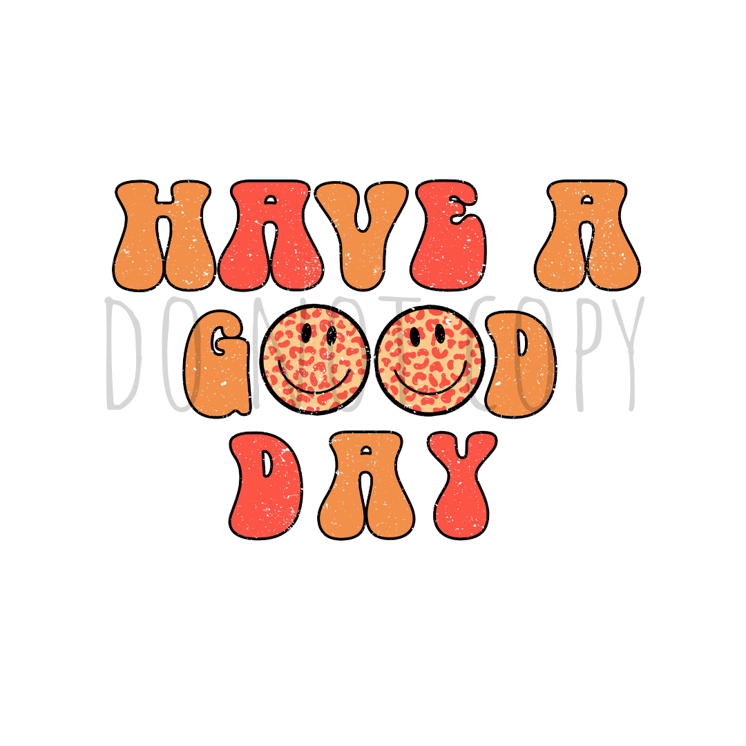 Have a good day DTF transfer