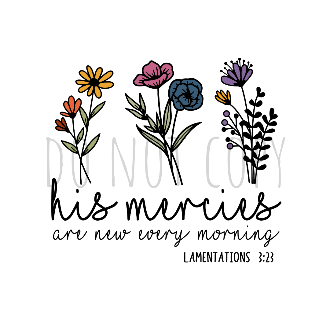 His mercies are new every morning DTF transfer FT60