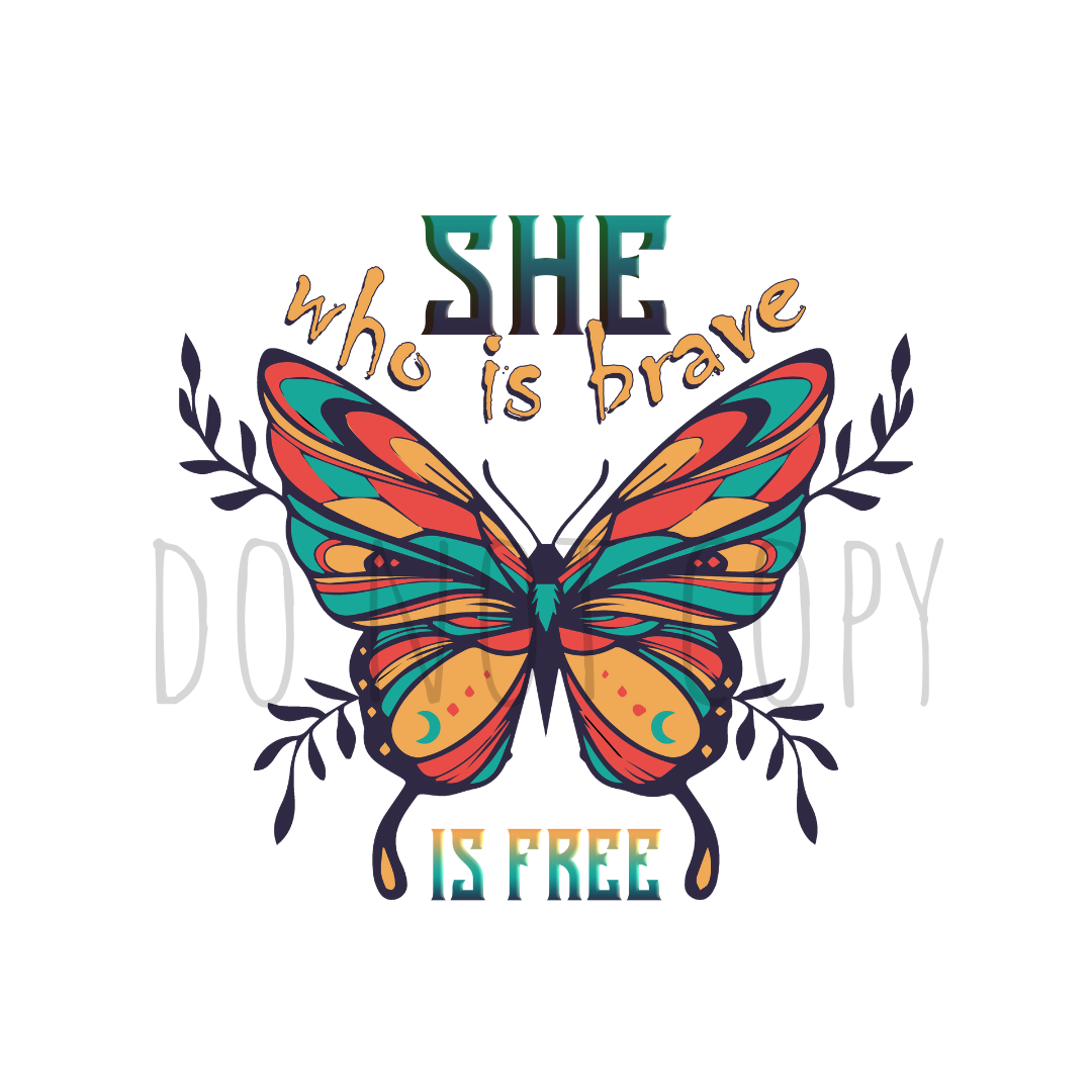 She who is braave is free DTF transfer