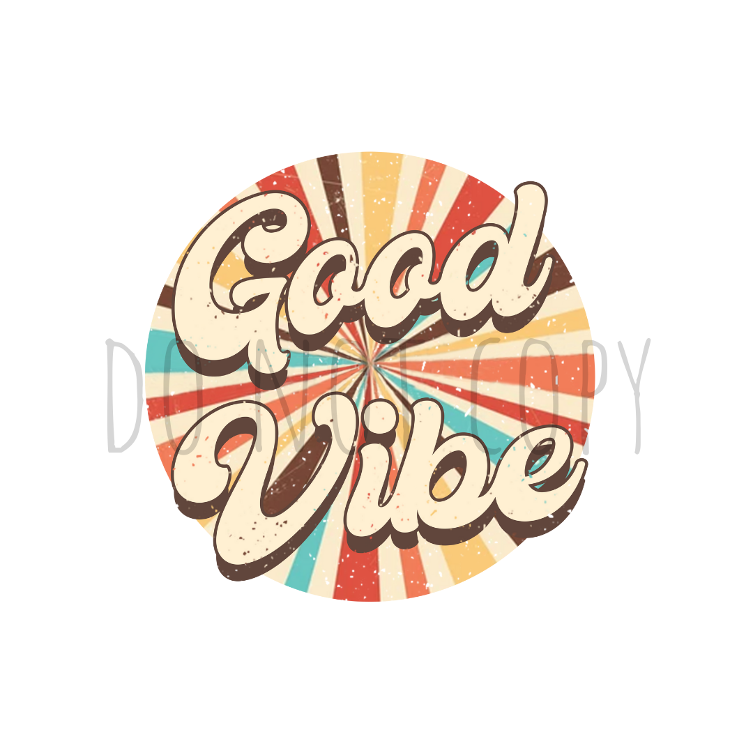 Good Vibe DTF transfer