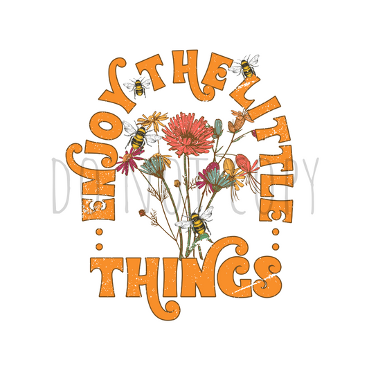 Enjoy the little things DTF transfer