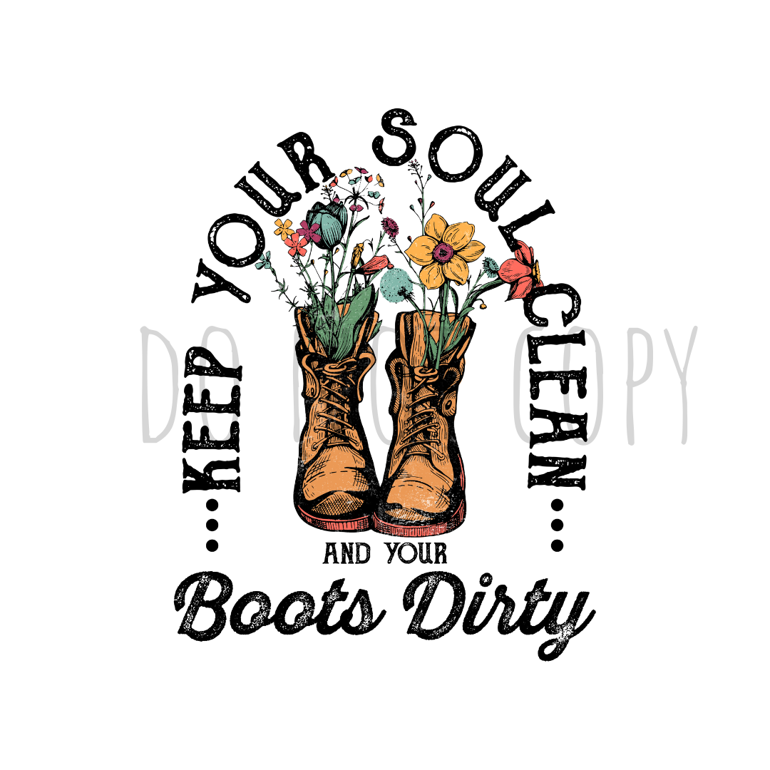 Keep your soul clean DTF transfer