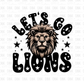 Lets go Lions DTF Transfer M25