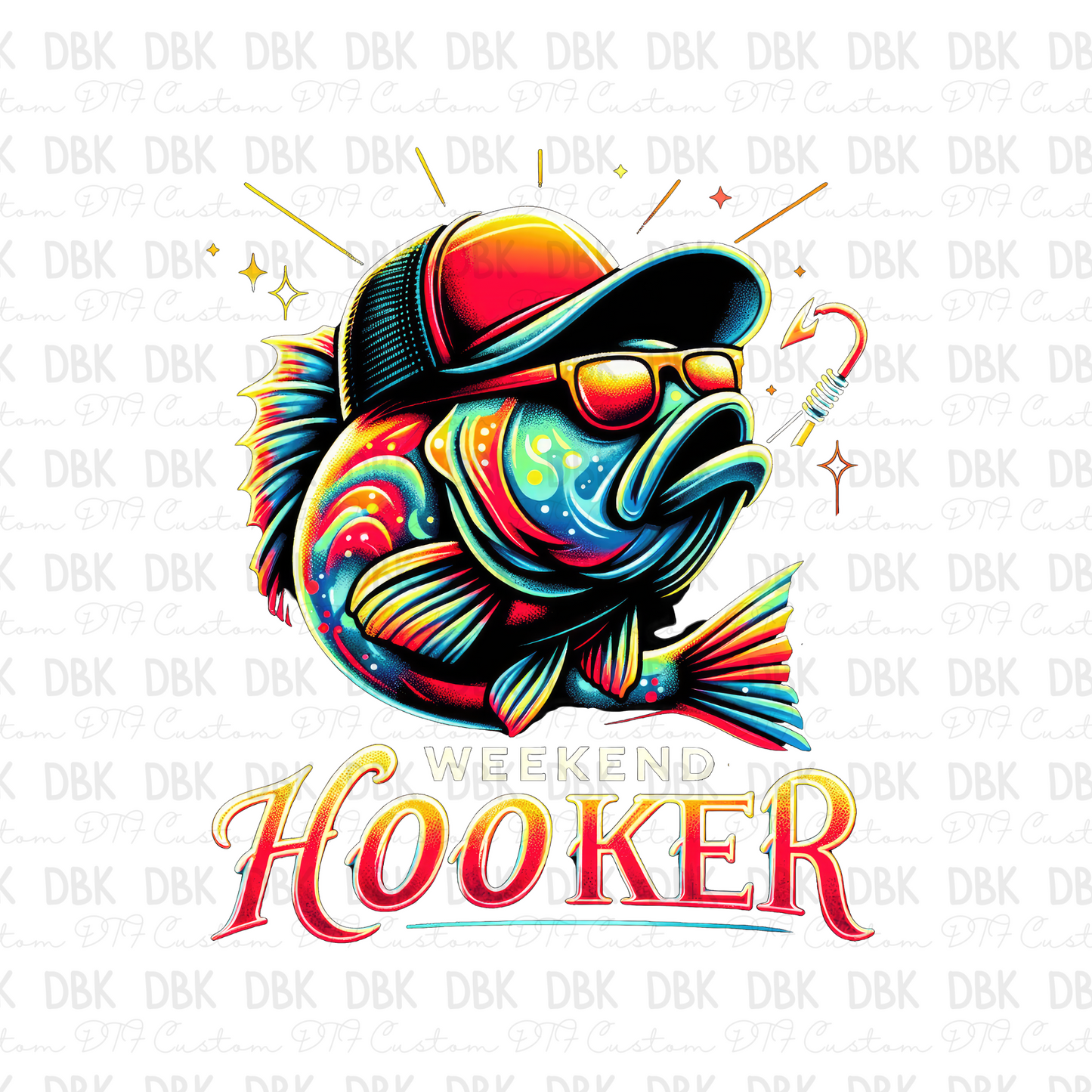 Weekend Hooker DTF transfer