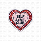 Self Love Club DTF transfer