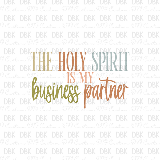 The holy spirit is my business partner DTF Transfer