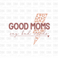 good moms say bad words DTF Transfer I38