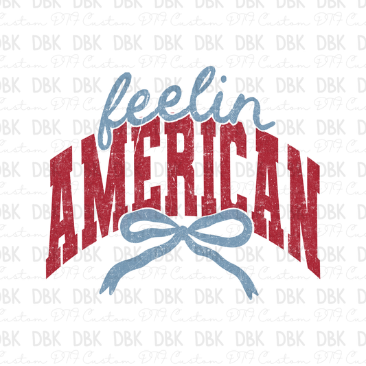 Feelin American DTF Transfer