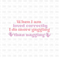 When I am loved correctly DTF Transfer I121