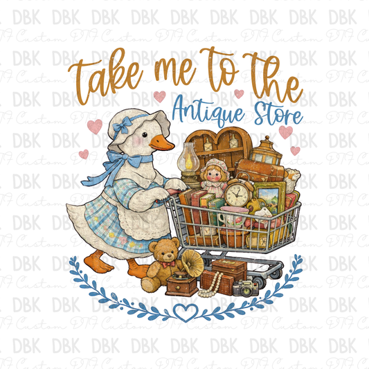 Take me to the Antique store DTF Transfer