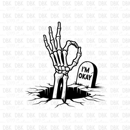 I'm Okay DTF transfer I14