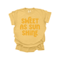 Sweet as sunshine DTF Transfer