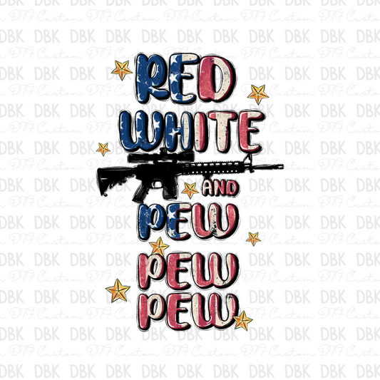 red white and pew pew pew DTF Transfer R93