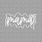 Mama DTF Transfer WHITE N245