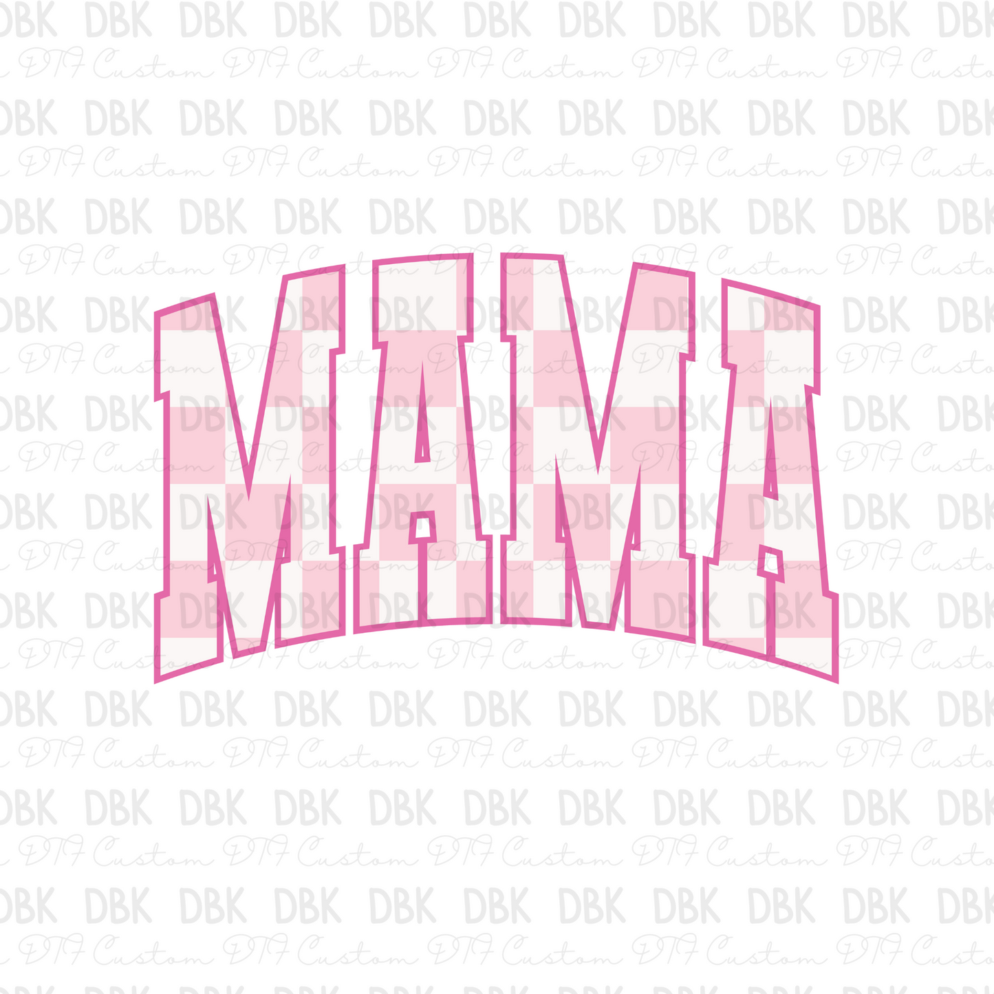 Pink check mama DTF Transfer N85