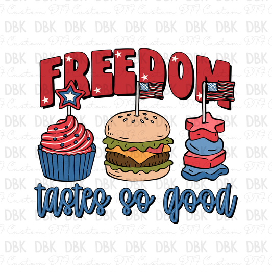 Freedom taste so good DTF Transfer