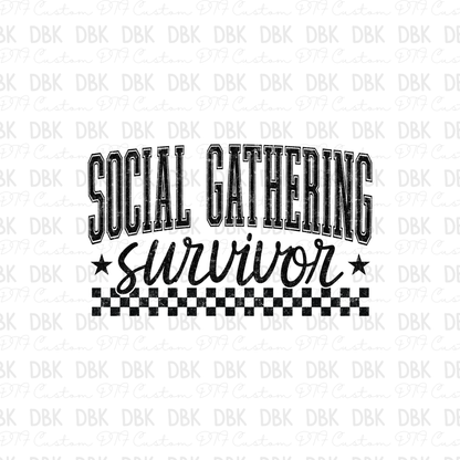 Social Gathering Survivor DTF Transfer BLACK