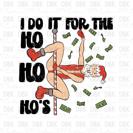 I do it for the ho ho hos DTF transfer E91