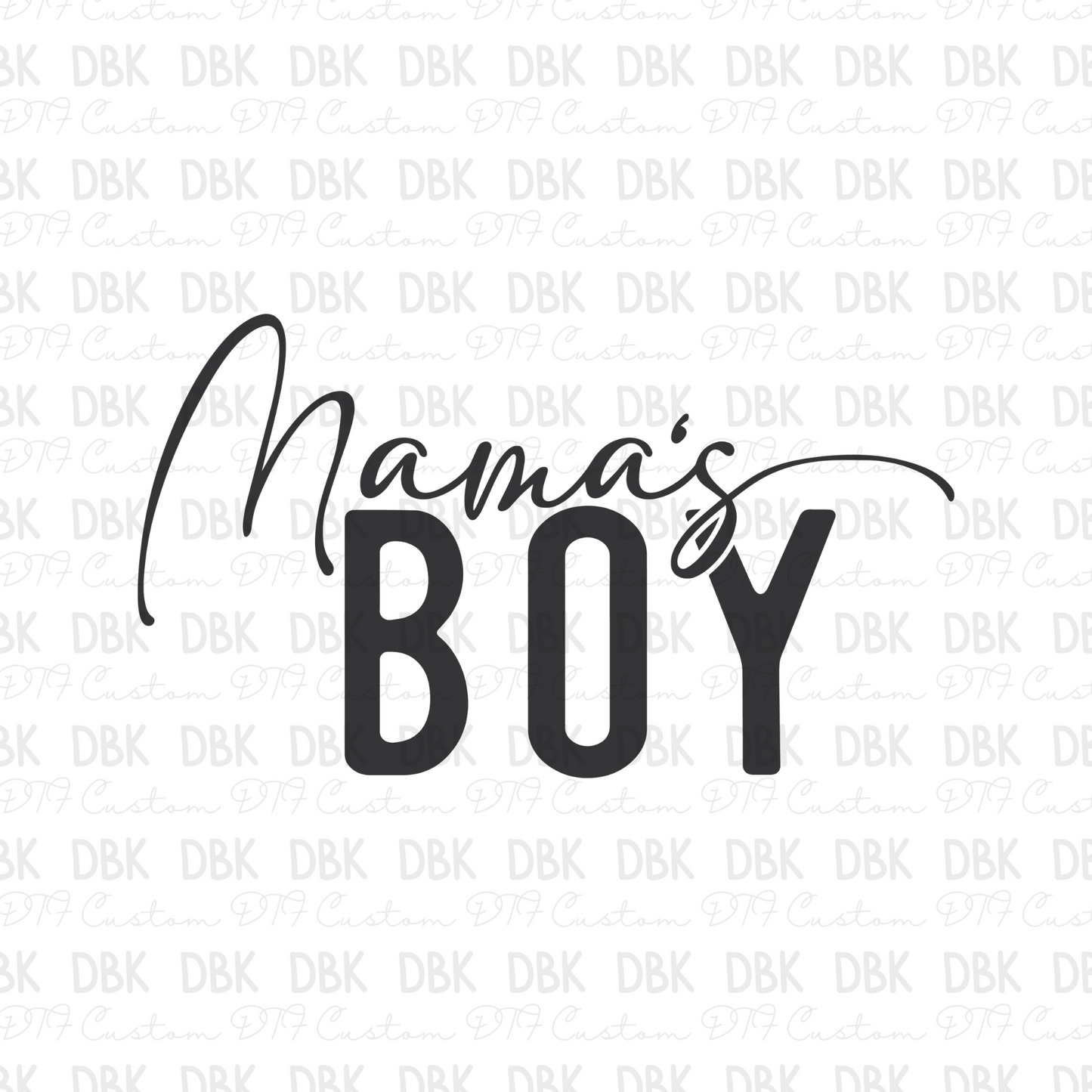 Mama's Boy DTF Transfer