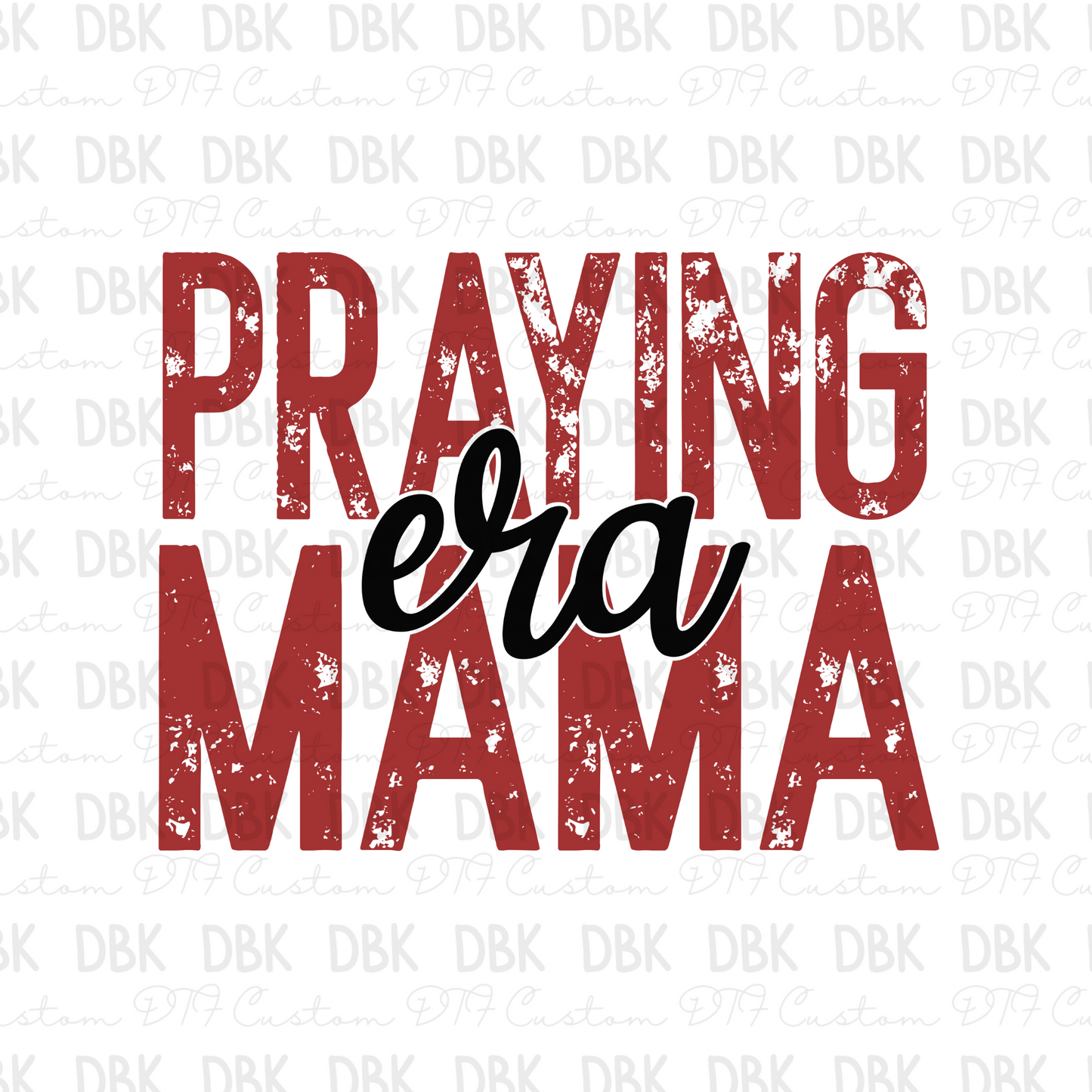 Praying mama era DTF transfer