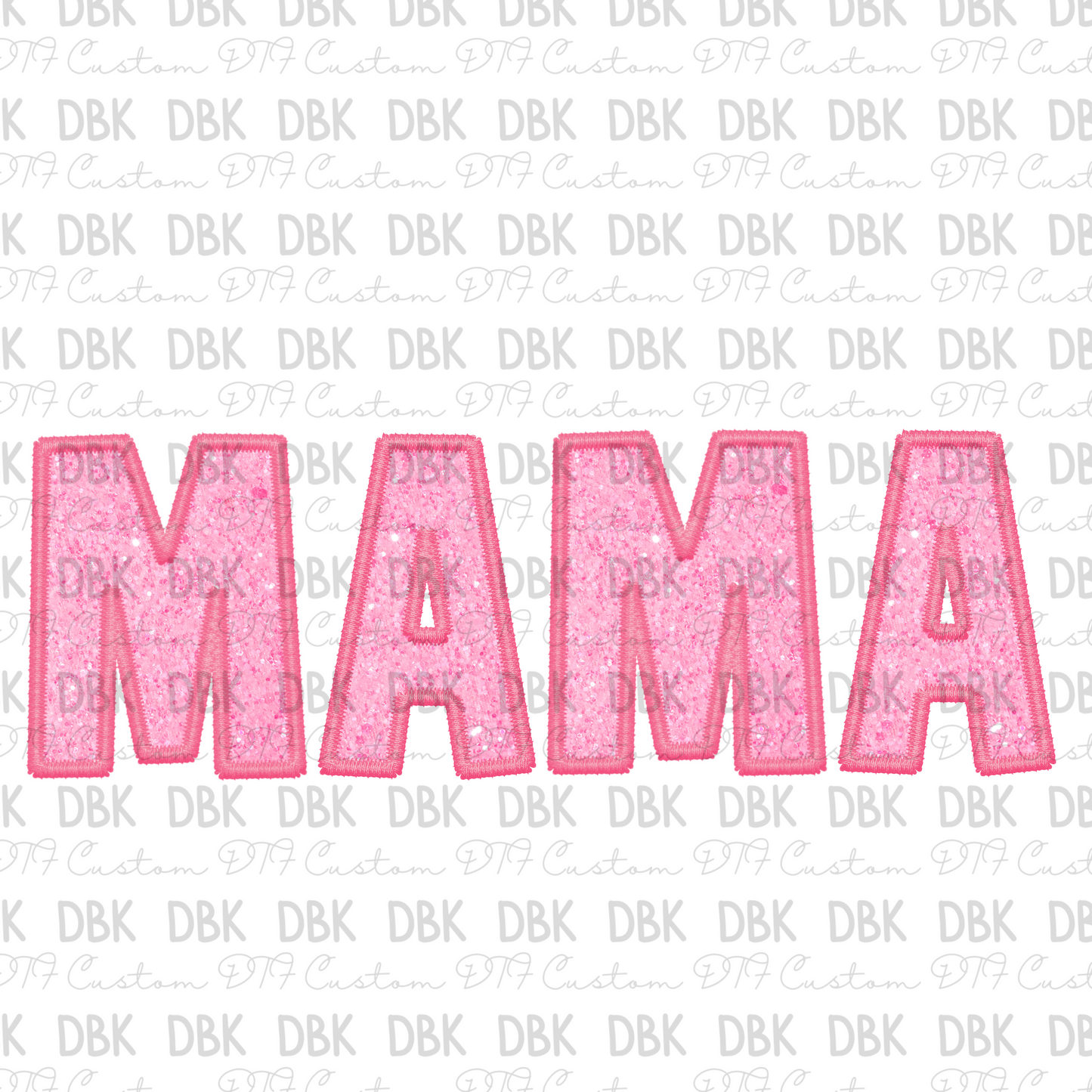 MAMA BUBBLE GUM PINK DTF transfer N132