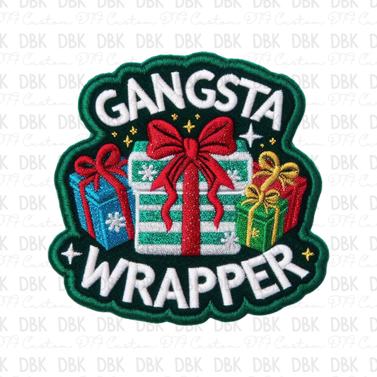 Gangsta Wrapper DTF Transfer B245