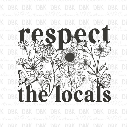 Respect the locals DTF Transfer GREY