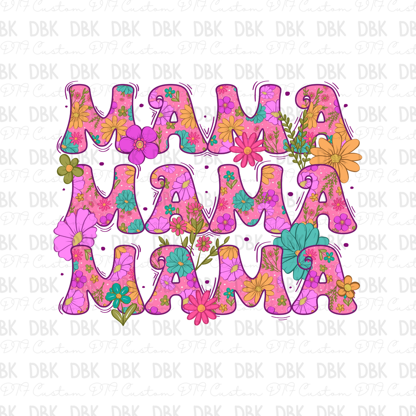Mama Mama Mama DTF Transfer