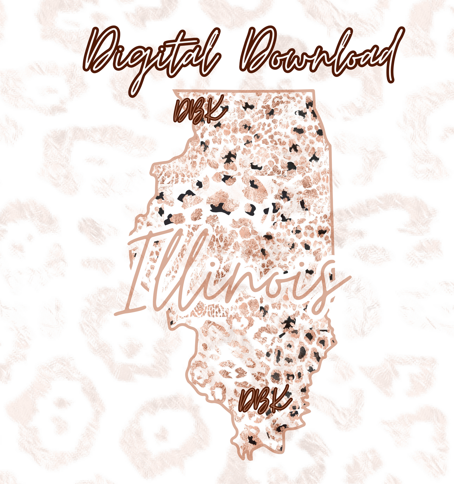 Illinois Rose Gold Leopard Digital Download