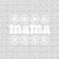 Mama DTF Transfer N79